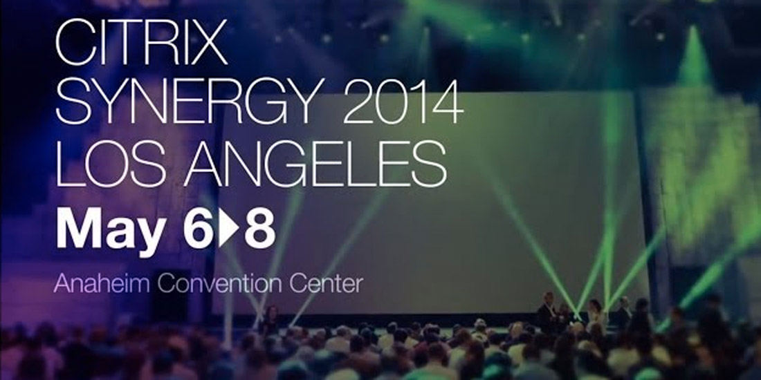 【现场报道】思杰Synergy 2014大会6大看点